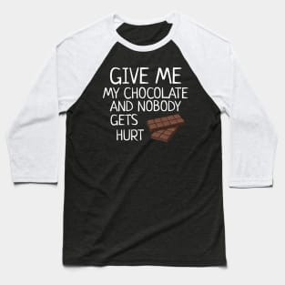 Give Me The Chocolate Nobody Gets Hurt Funny Halloween Cat Baseball T-Shirt